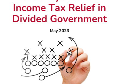 IRG Releases Playbook for Income Tax Relief in Divided Government