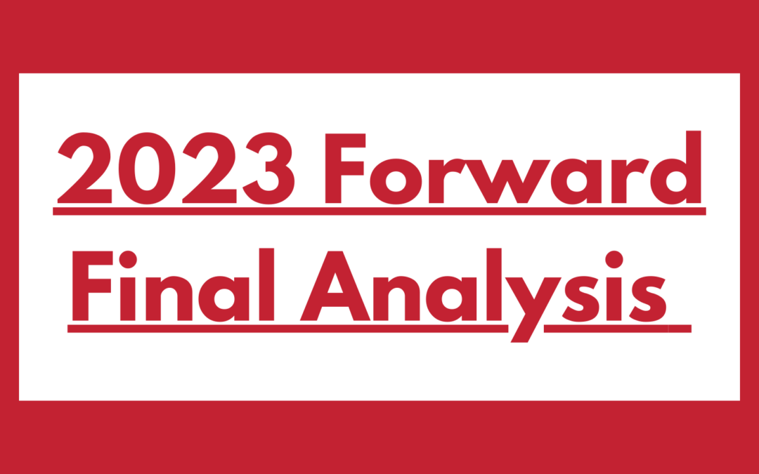 2023 Forward Final Analysis