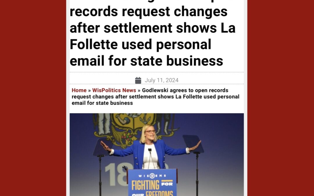 Godlewski agrees to open records request changes after settlement shows La Follette used personal email for state business