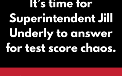 IRG: It’s Time for Supt. Underly to Answer for Test Score Chaos