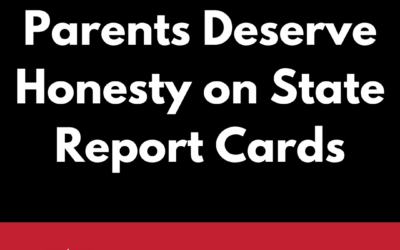 IRG STATEMENT: Parents Deserve Honesty on State Report Cards