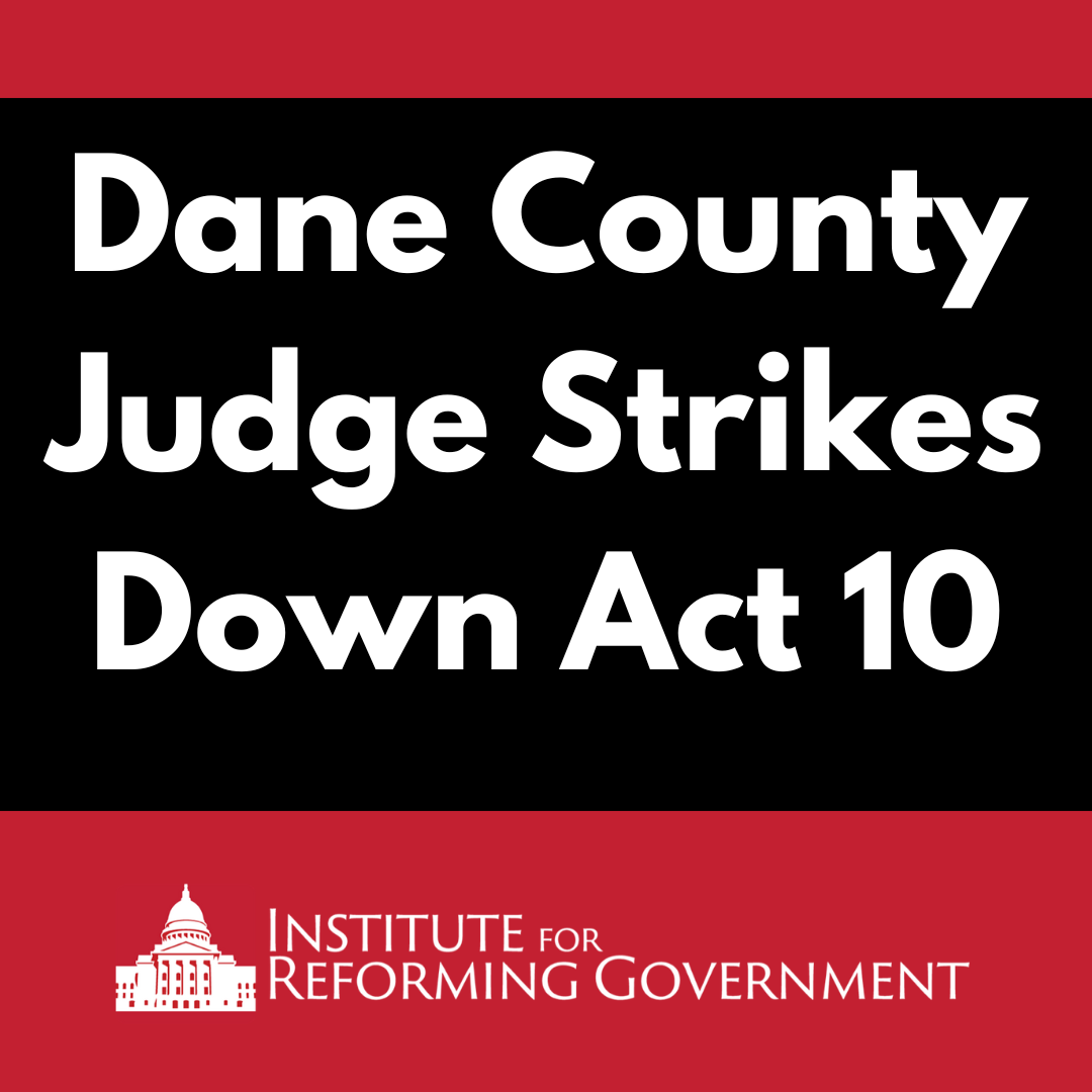 Dane County Judge Strikes Down Act 10