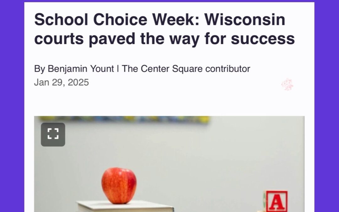 School Choice Week: Wisconsin courts paved the way for success