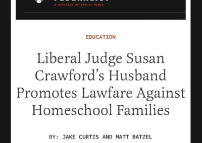 The Federalist: Liberal Judge Susan Crawford’s Husband Promotes Lawfare Against Homeschool Families