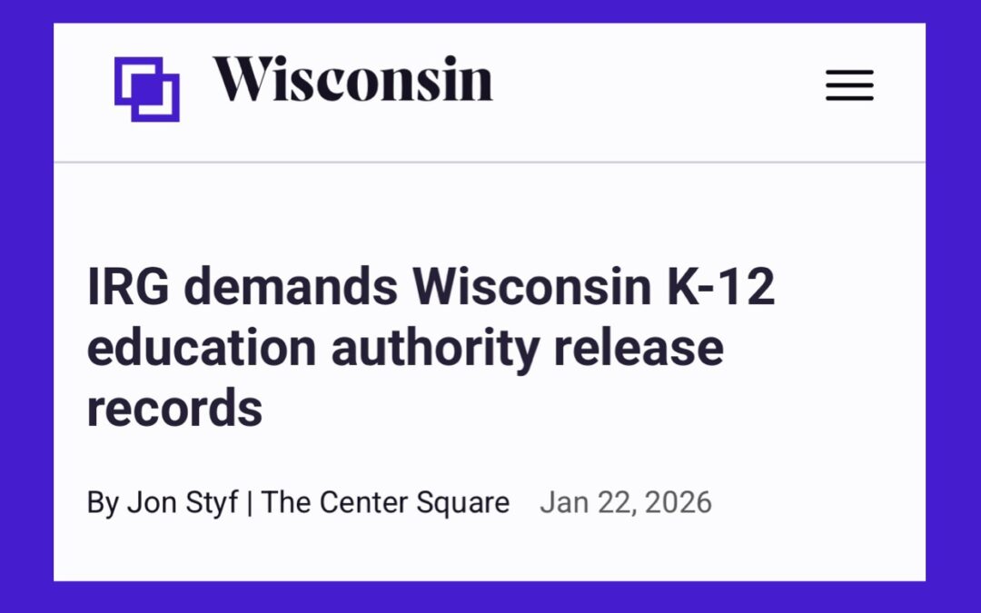 IRG demands Wisconsin K-12 education authority release records