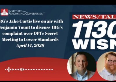 Jake Curtis and Benjamin Yount discuss IRG’s Filed Complaint Over DPI’s Secret Meeting to Lower Testing Standards
